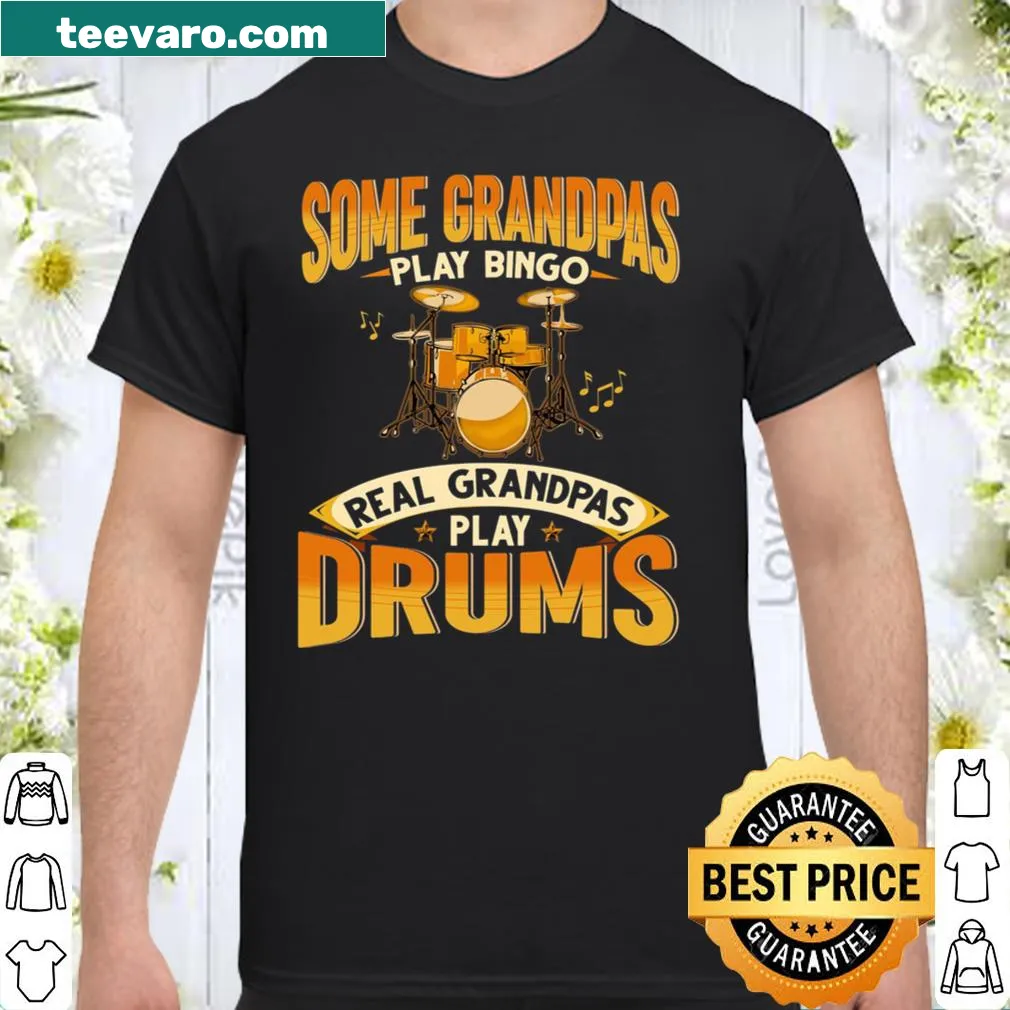 Funny shirt for grandpas who play drums