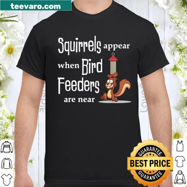 Illustration of a squirrel on a shirt with text about bird feeders