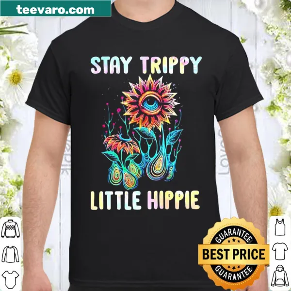 Whimsical graphic saying 'Stay Trippy Little Hippie'