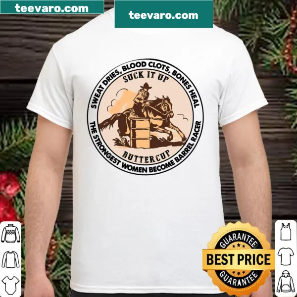 Inspirational shirt with text about women's strength in barrel racing