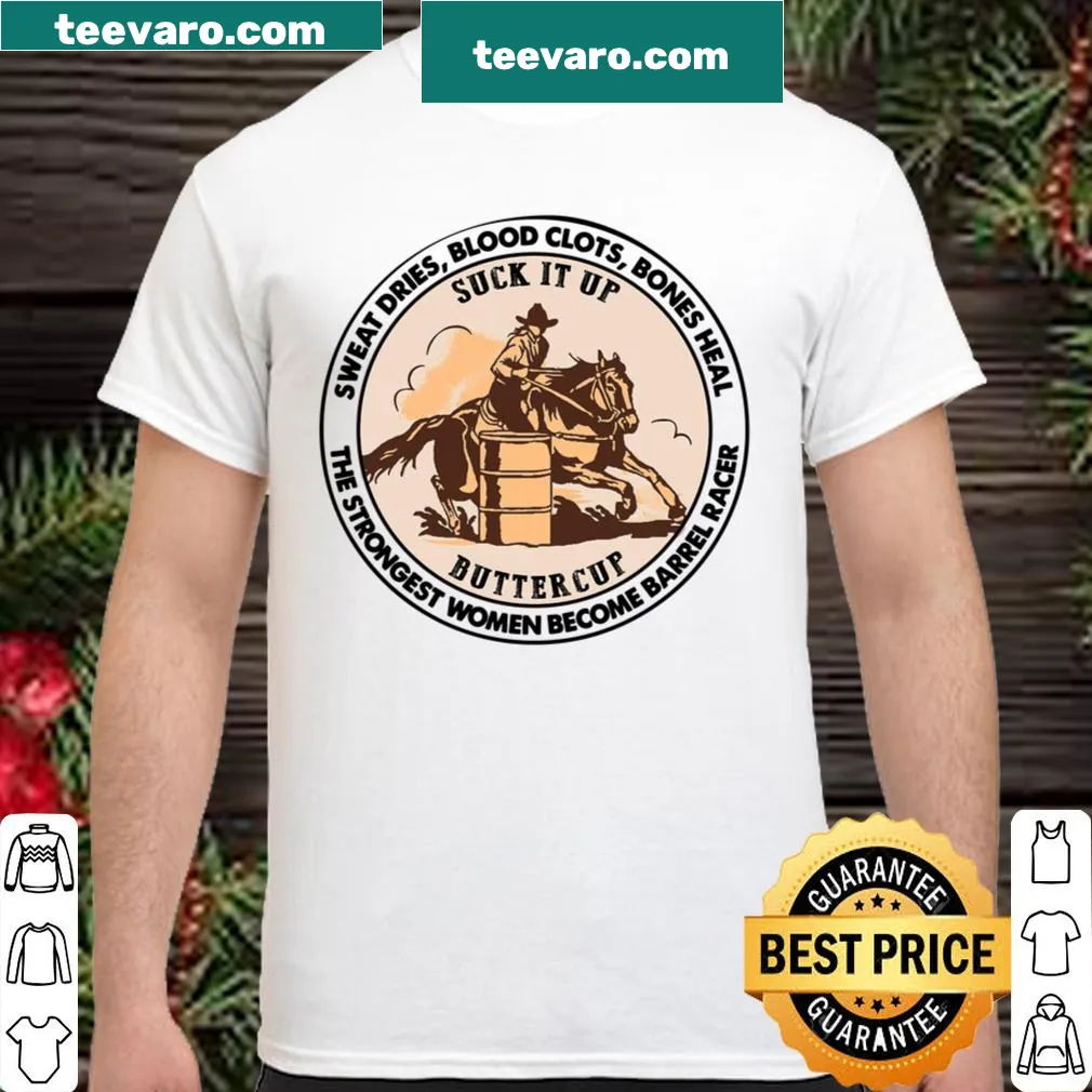 Inspirational shirt with text about women's strength in barrel racing
