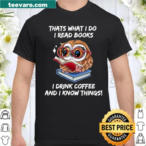 Humorous shirt that reads about reading books and drinking coffee