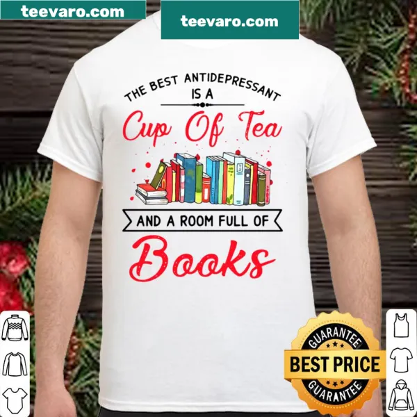 Shirt with the phrase about tea and books as antidepressants