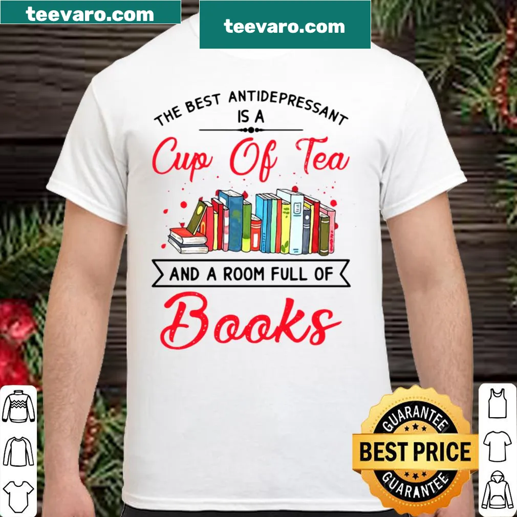 Shirt with the phrase about tea and books as antidepressants