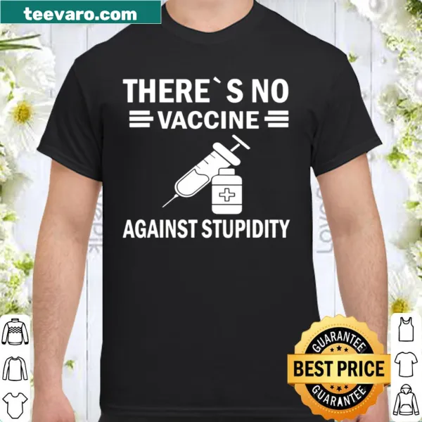 Sarcastic nurse shirt with text about stupidity and vaccines