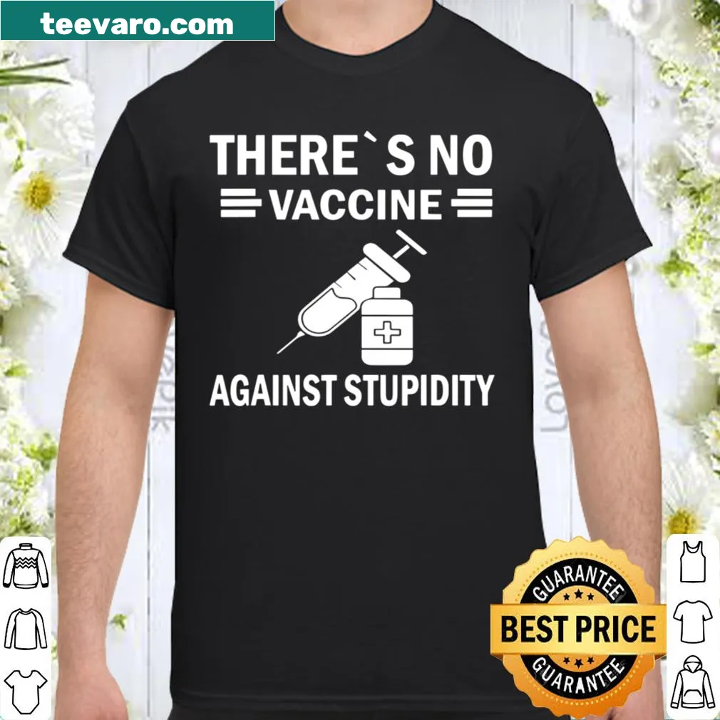 Sarcastic nurse shirt with text about stupidity and vaccines