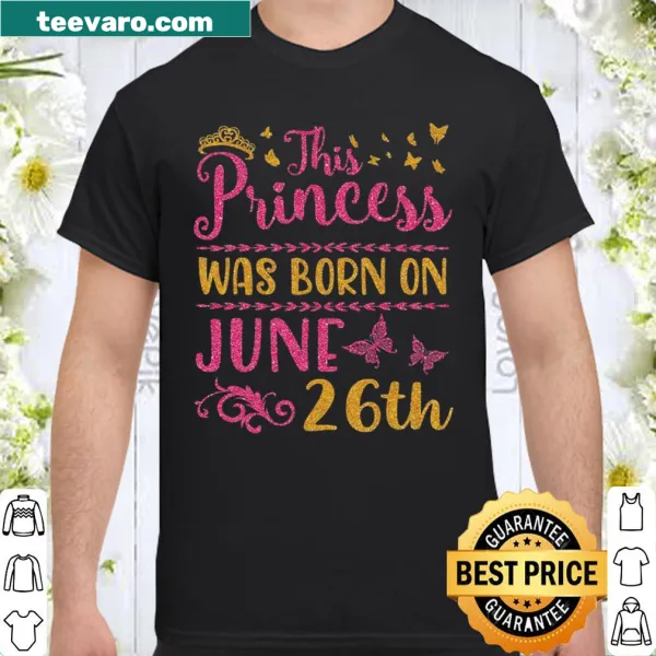 Charming birthday shirt with 'This Princess Was Born On June 26Th' text