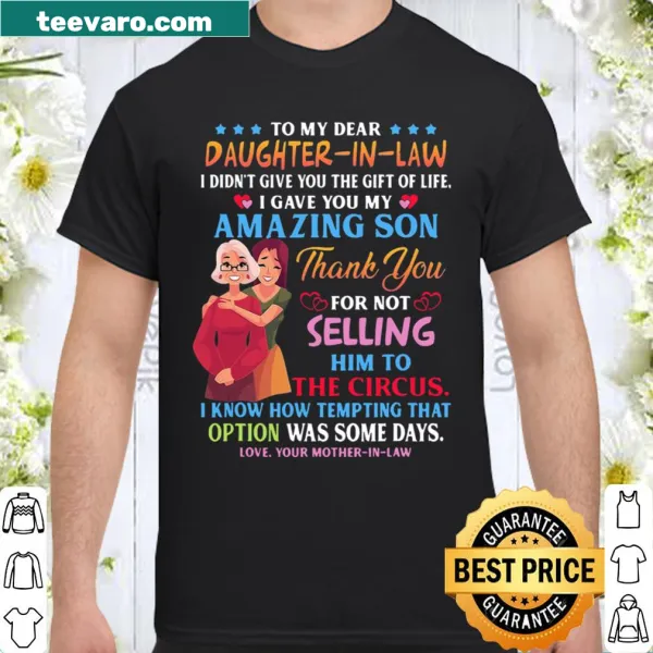 Funny shirt expressing love from a mother-in-law to daughter-in-law