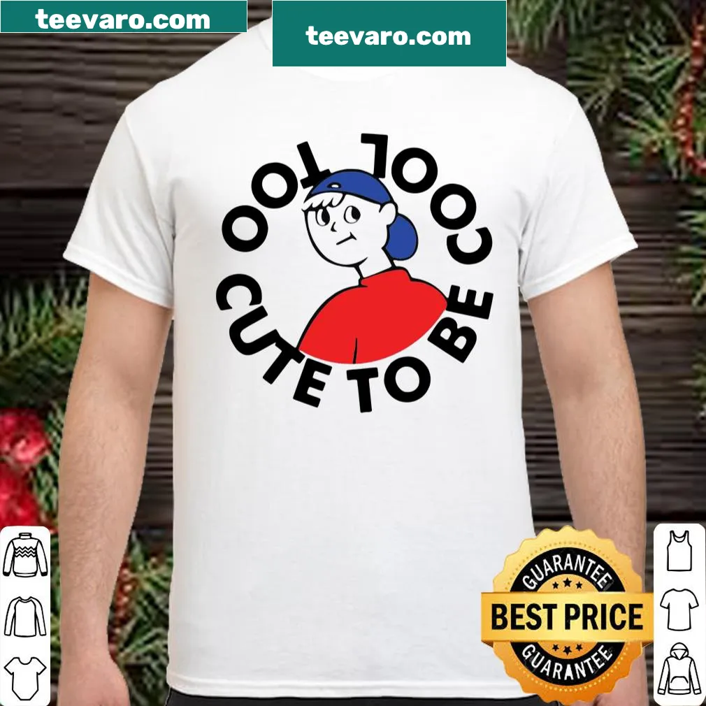 Cute typography design with the phrase 'Too Cute To Be Cool'