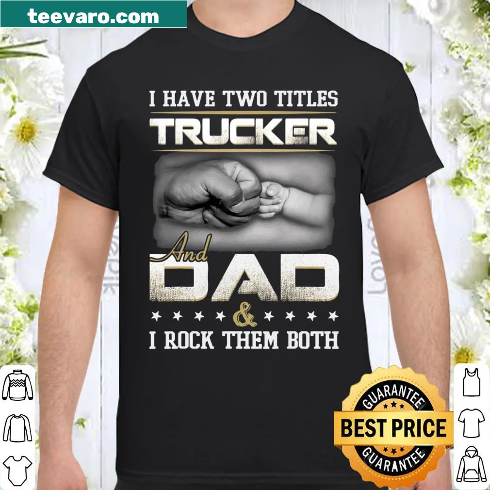 Shirt with a playful truck driver quote design for dads.