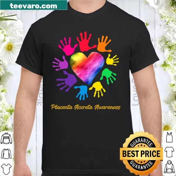 Rainbow heart shirt for placenta accreta awareness