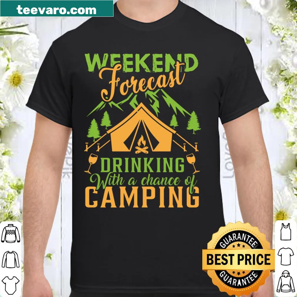 Shirt predicting a weekend of drinking and camping fun