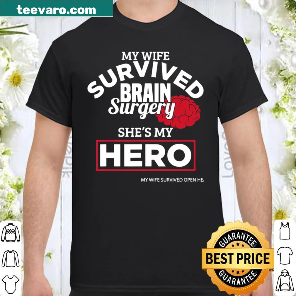 Inspirational shirt for brain surgery survivors with a supportive message.