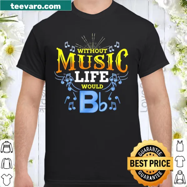 Shirt with the phrase about music's importance in life