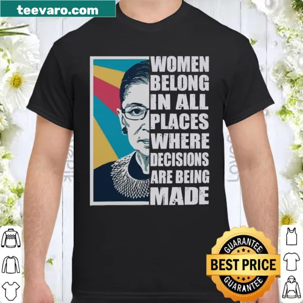 Empowering shirt featuring the quote about women's roles in decision-making