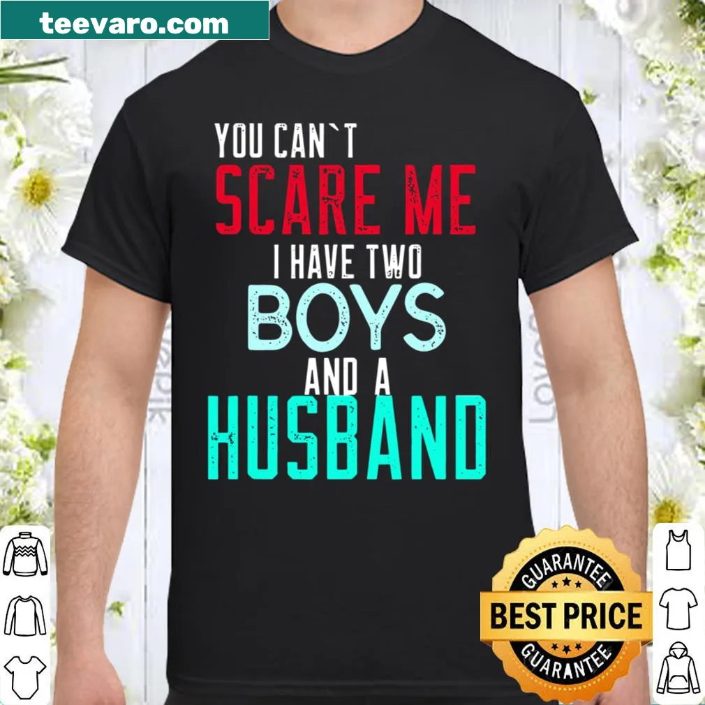 Humorous t-shirt for moms with boys and a husband, featuring a playful saying.