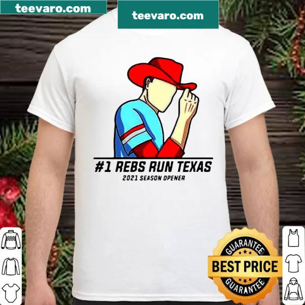 Supportive shirt with '#1 Reps Run Texas 2021 Season Opener' slogan