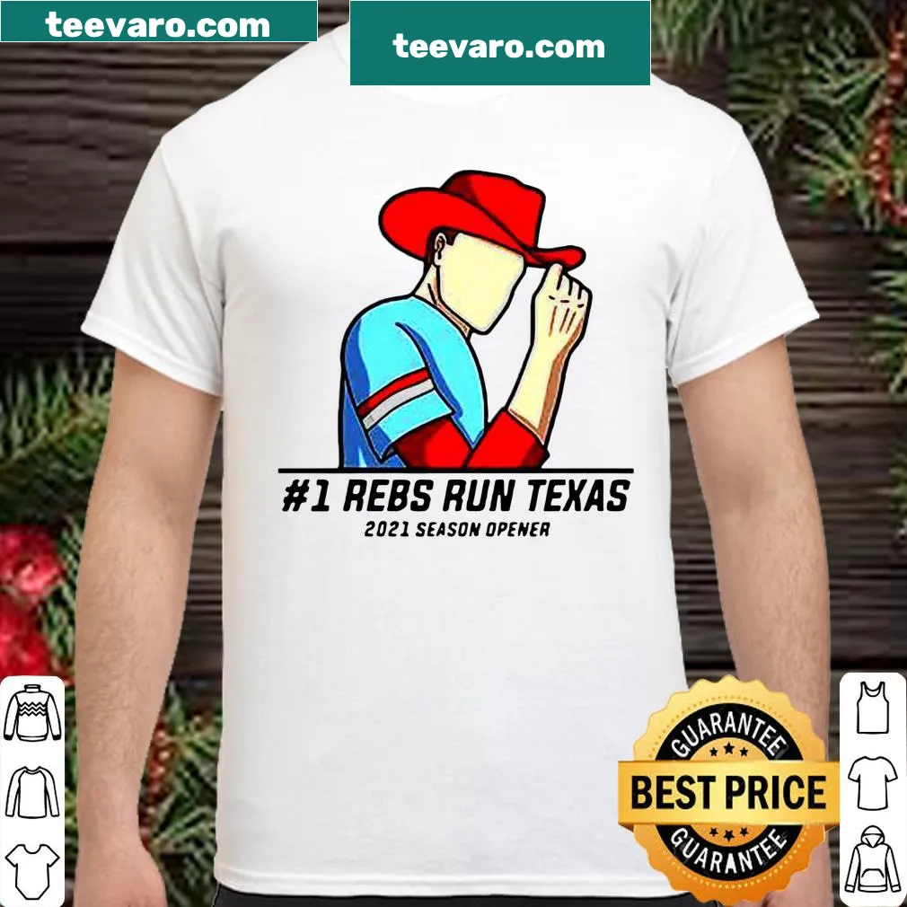 Supportive shirt with '#1 Reps Run Texas 2021 Season Opener' slogan