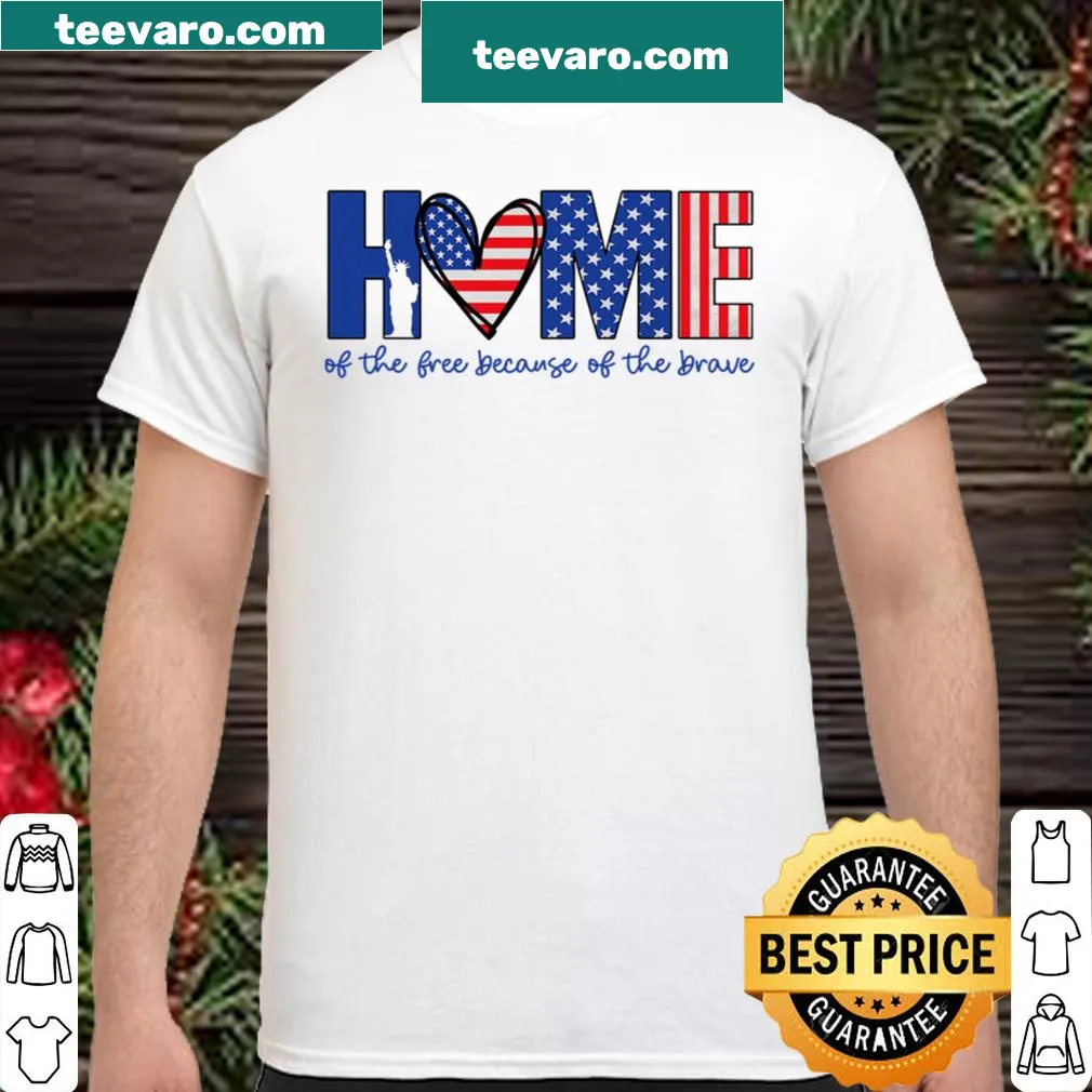 Patriotic shirt with Home of the Free Because of the Brave and American flag