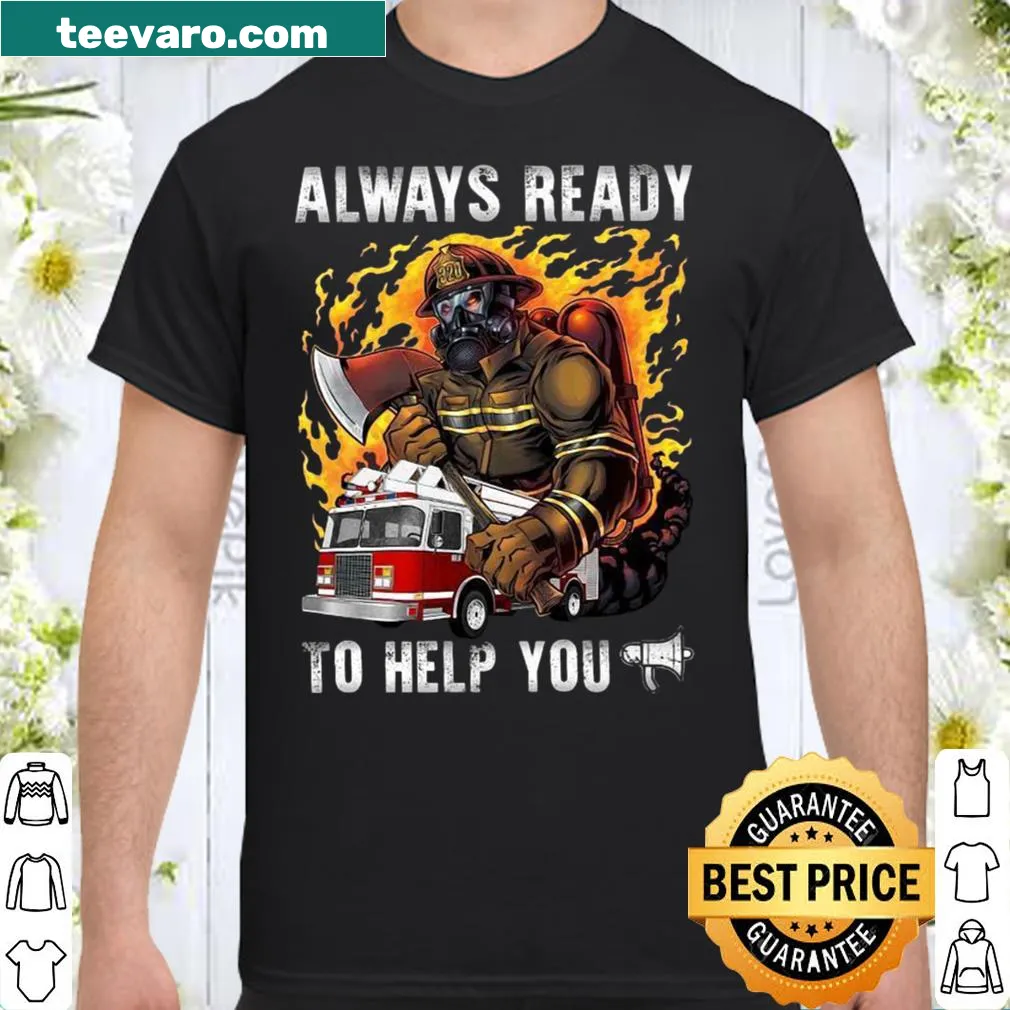 Shirt that expresses readiness to help others with supportive message