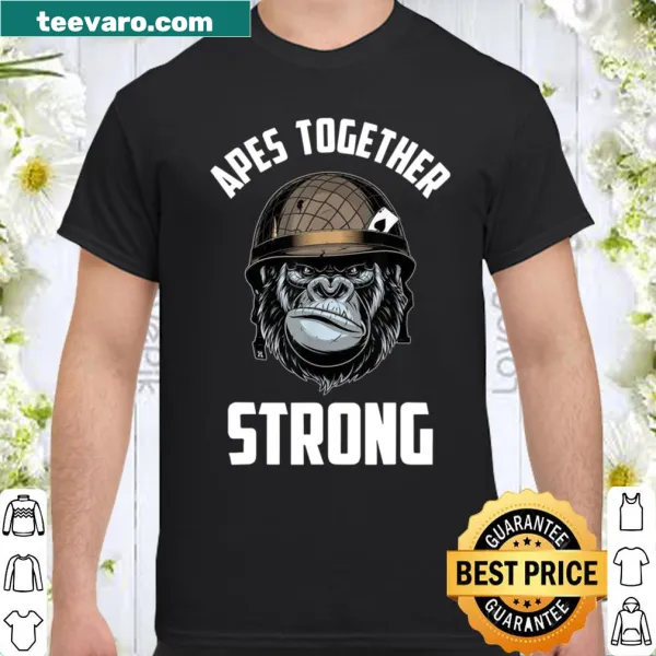Shirt featuring the phrase 'Apes Together Strong'