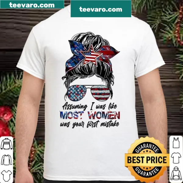 Sarcastic shirt with text about women and assumptions