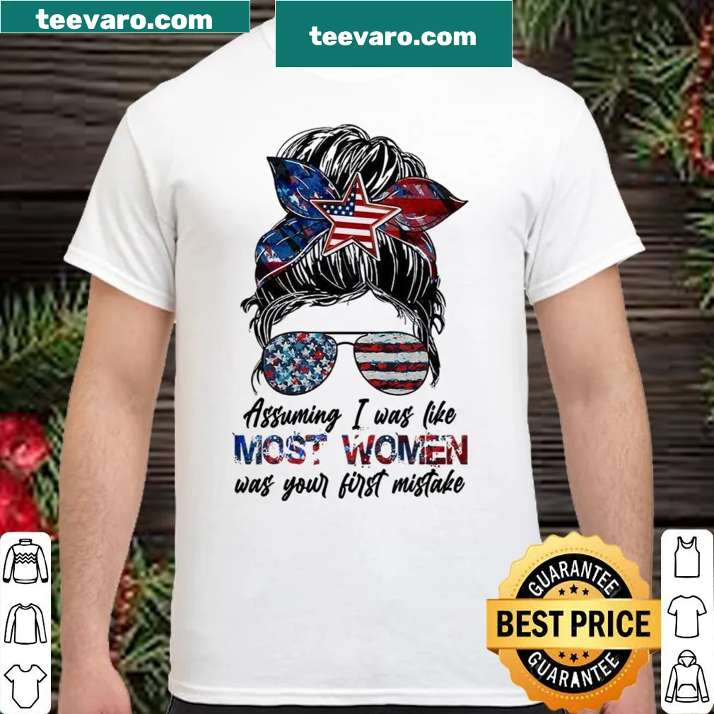 Sarcastic shirt with text about women and assumptions