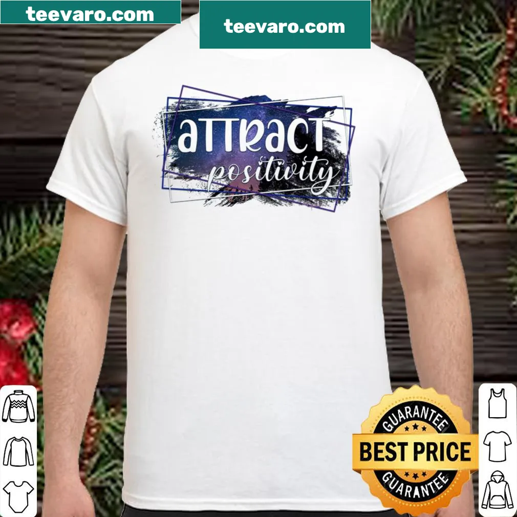 Inspirational shirt with motivational text about positivity