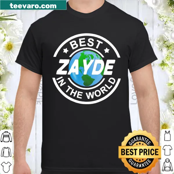 Best Zayde in the World shirt for grandpas