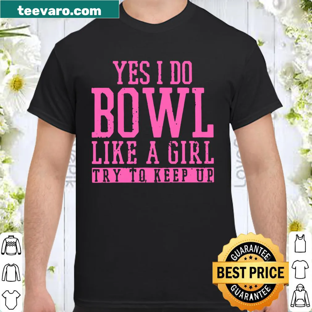 Bowling shirt with retro pink text saying 'Bowl Like A Girl'