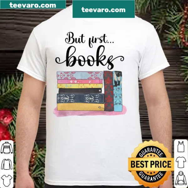 Charming shirt prioritizing books with playful text