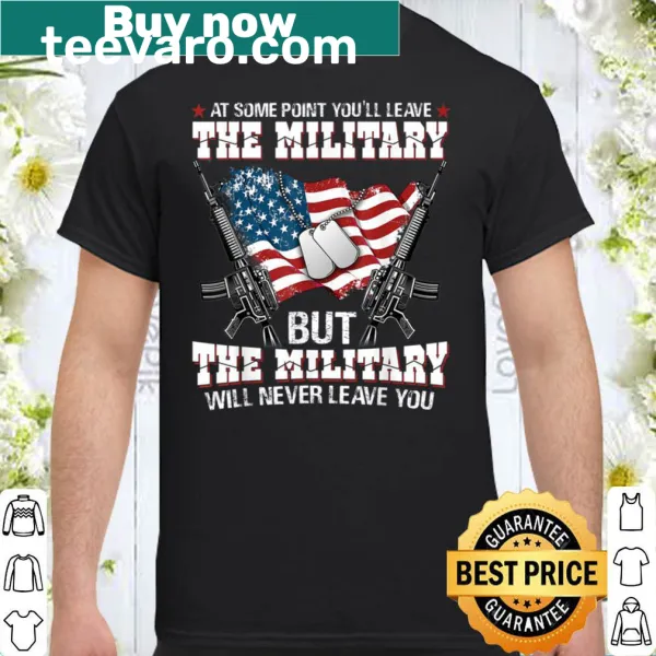 Shirt with a heartfelt message about military commitment