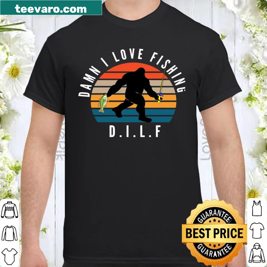 DILF shirt with text celebrating fishing and fatherhood