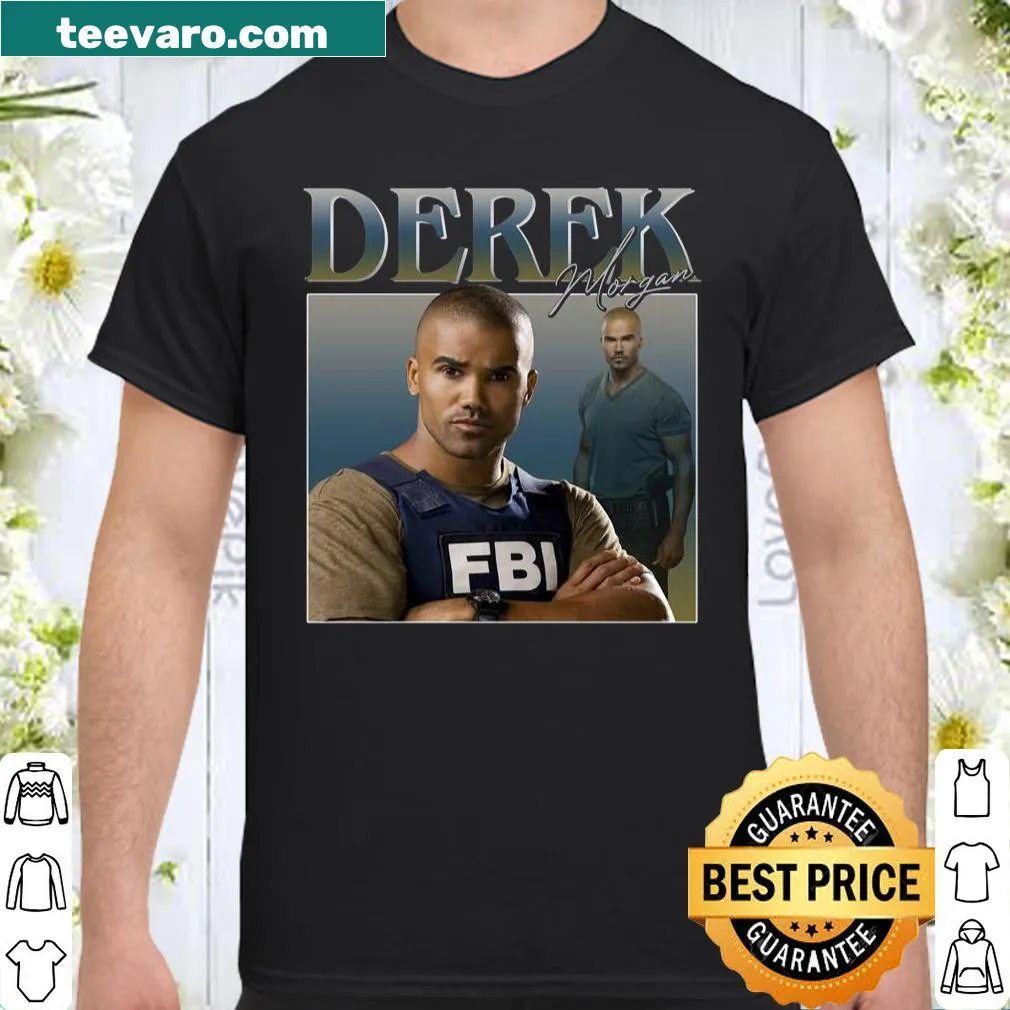 Shirt tribute to Derek Morgan from a popular TV series.