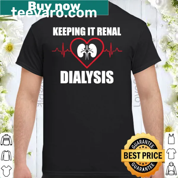Professional shirt celebrating dialysis technicians