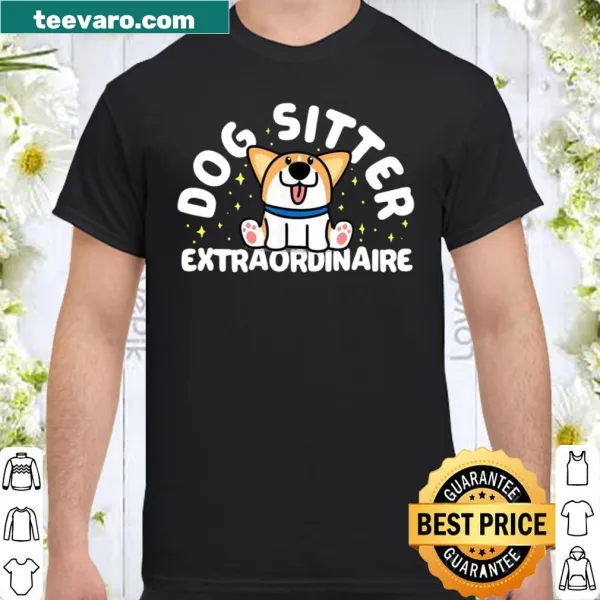 Shirt for dog sitters with 'Dog Sitter Extraordinaire' text