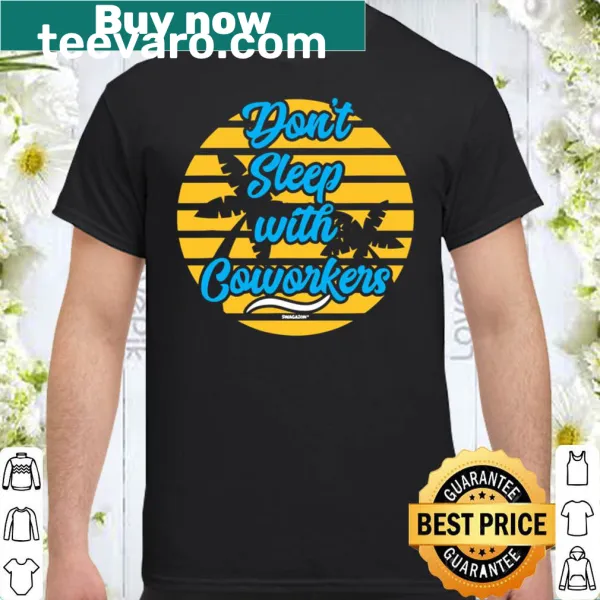 Funny shirt with a cheeky office humor message