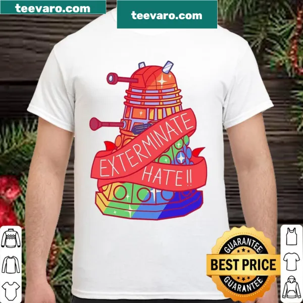 T-shirt with the phrase 'Exterminate Hate' in bold letters for a meaningful statement.