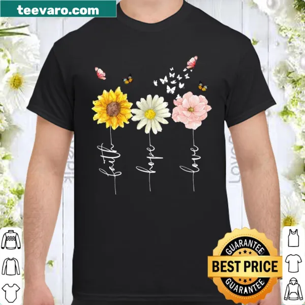 Simple shirt featuring the words Faith, Hope, and Love.