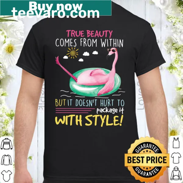 Flamingo shirt with a message about beauty