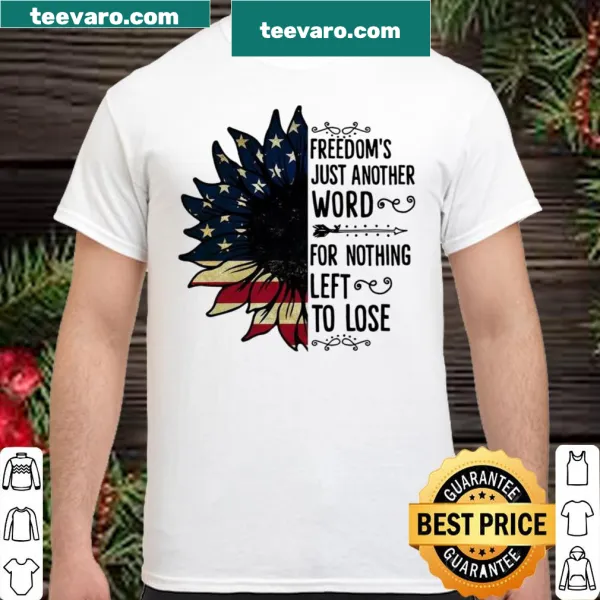4th Of July shirt with sunflowers and heartfelt message