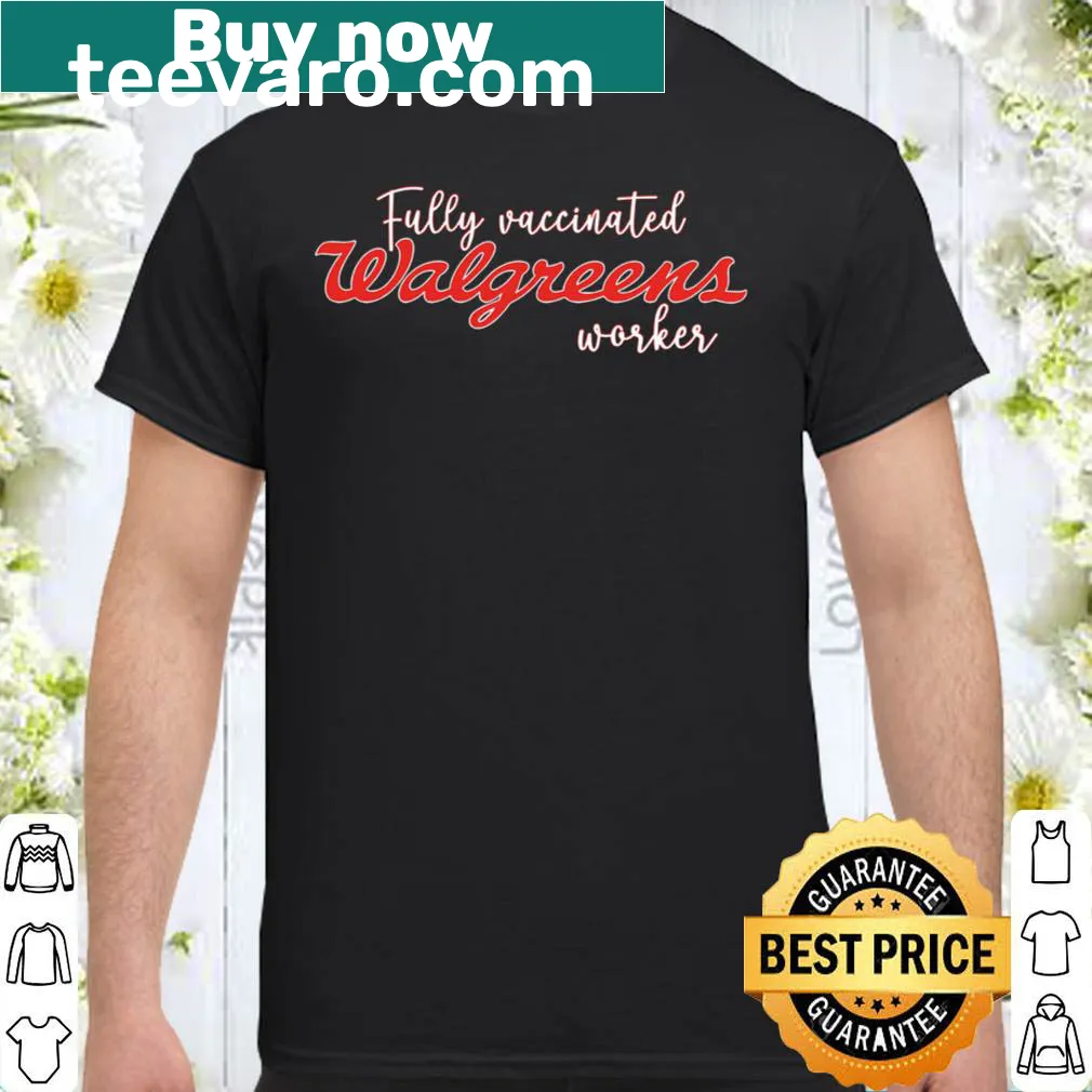 Shirt celebrating Walgreens workers' vaccination status