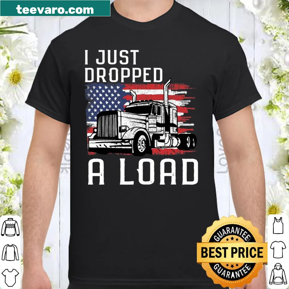 Funny truck driver shirt with playful load slogan in bold typography