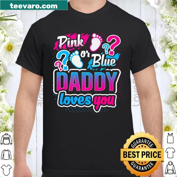 Sentimental shirt for dads with 'Daddy Loves You' message for gender reveal.
