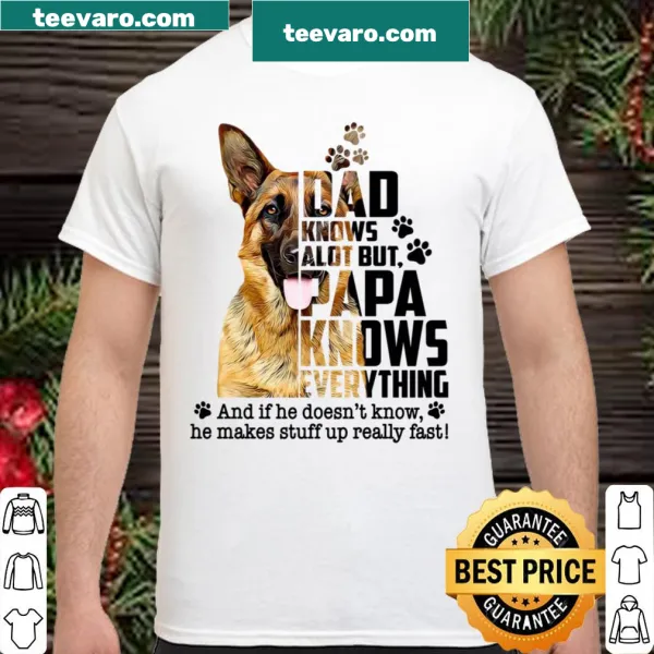 Funny shirt for German Shepherd dads with humorous text about fatherhood.
