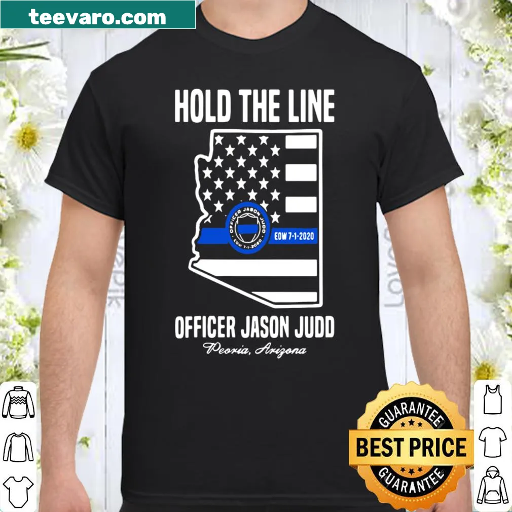 Supportive shirt with Hold The Line phrase for Officer Jason Judd