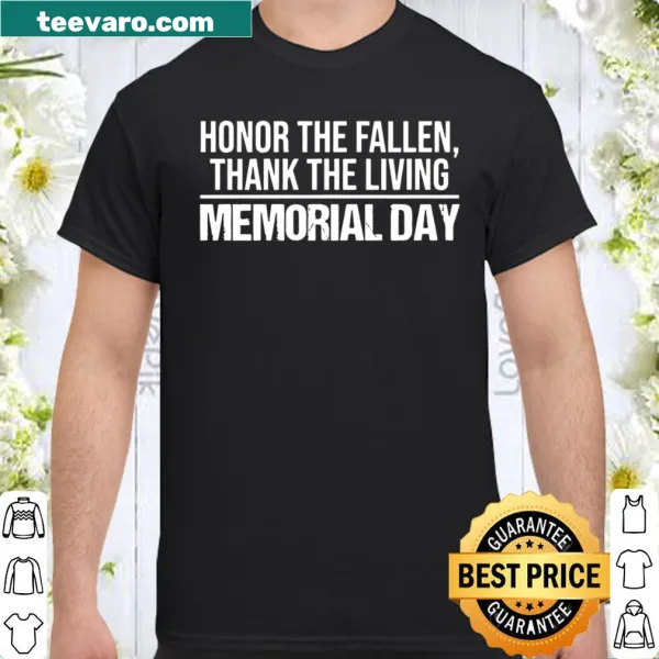 Honor The Fallen Thank The Living shirt with meaningful text