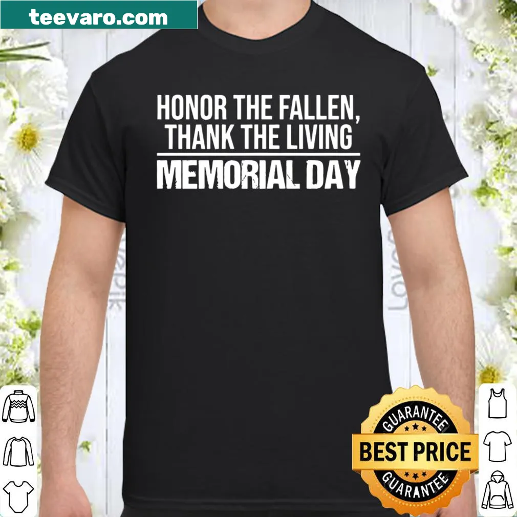 Honor The Fallen Thank The Living shirt with meaningful text