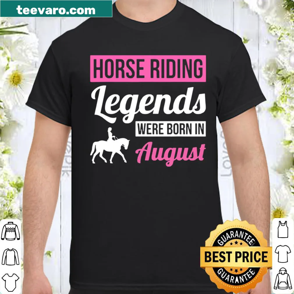 Birthday T-shirt for horse riding enthusiasts born in August
