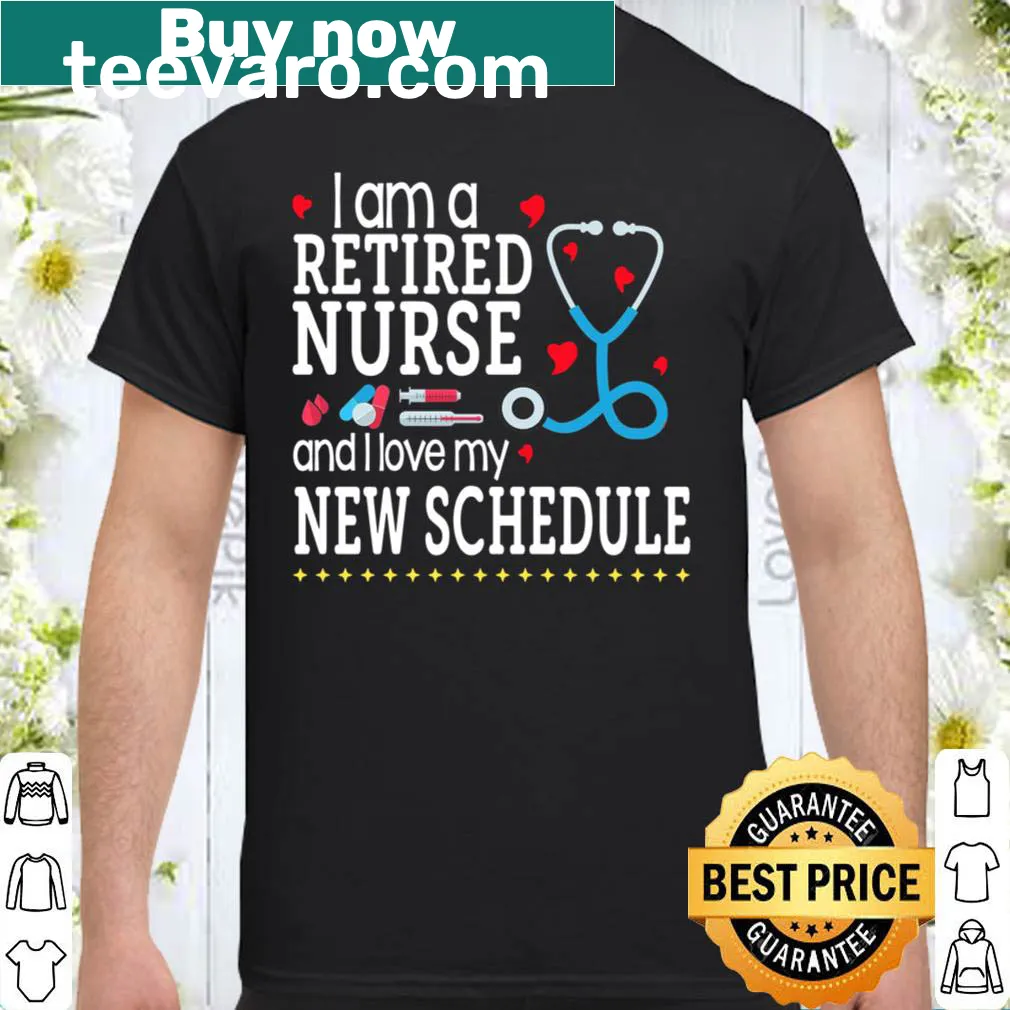 Typography shirt declaring retired nurse and love for new schedule.